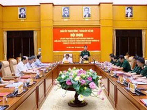 Sơ kết thực hiện quy chế phối hợp công tác giữa Ban Thường vụ Quân uỷ Trung ương và Ban Thường vụ Thành uỷ Hà Nội