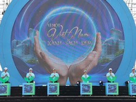 Phát động quốc gia Phong trào toàn dân bảo vệ môi trường, vì một Việt Nam xanh - sạch - đẹp