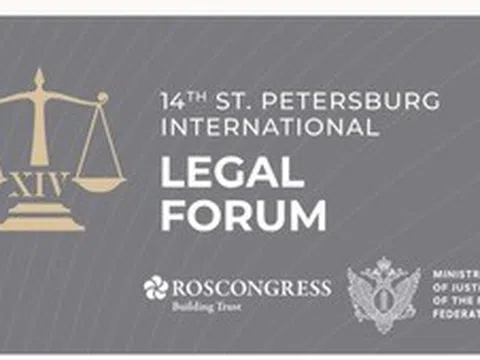 Việt Nam sẽ tham dự Diễn đàn Pháp lý quốc tế  Saint Petersburg tại Nga