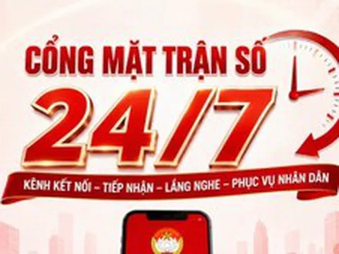 Cổng Mặt trận số 24/7 - kênh tương tác thuận tiện, minh bạch giữa MTTQ và người dân