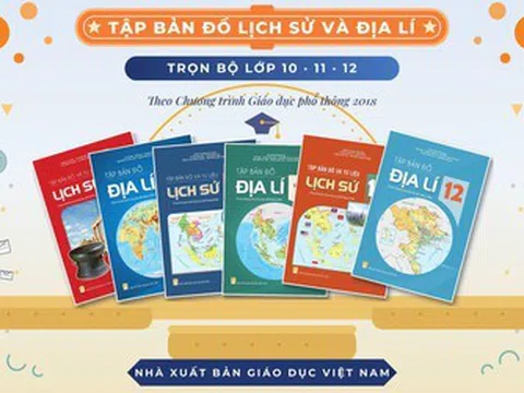 Bộ Tập bản đồ Lịch sử và Địa lí: Giải pháp học tập trực quan cho học sinh THCS và THPT