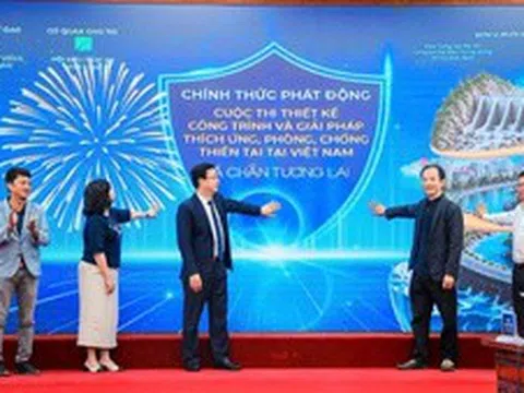 Phát động cuộc thi Thiết kế công trình và giải pháp thích ứng phòng, chống thiên tai