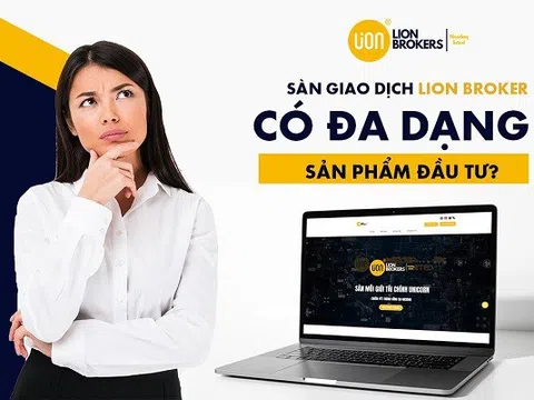 Sàn giao dịch Lion Brokers có đa dạng sản phẩm đầu tư Không?