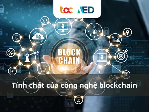 Tính chất của công nghệ blockchain