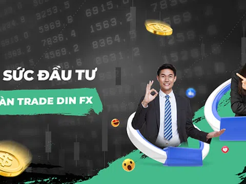 Trade Din Fx - Sàn Giao Dịch Hàng Đầu Đáp Ứng Mọi Nhu Cầu Của Nhà Đầu Tư