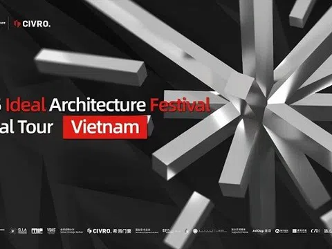 Guangzhou Design Week mang "2025 Ideal Architecture Festival Global Tour" đến Việt Nam: Đánh dấu sự hợp tác chiến lược và ra mắt xu hướng thiết kế mới